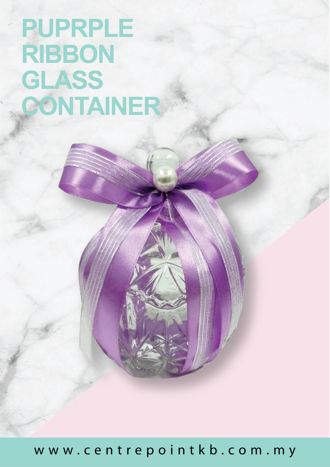 Purple Ribbon Glass Container (RM 4.50)